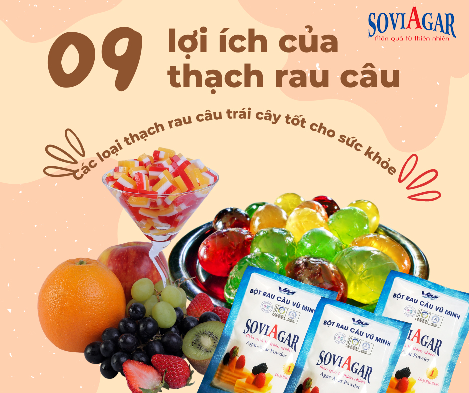 Lợi ích của thạch rau câu đối với sức khỏe. Bạn có biết?