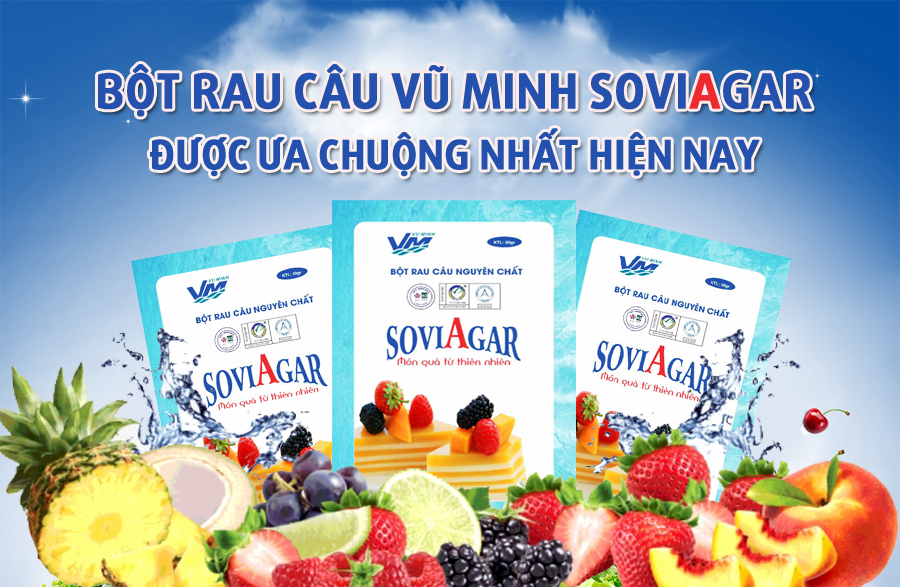 Bột rau câu Vũ Minh SoviAgar 25g, 50g được ưa chuộng nhất hiện nay