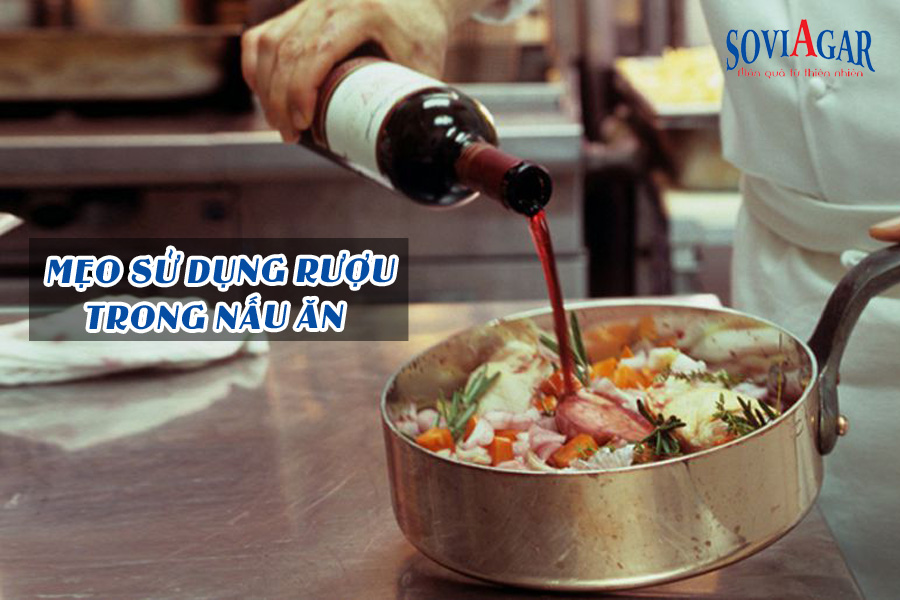 Mẹo sử dụng rượu trong nấu ăn làm tăng hương vị bạn nhất định phải biết