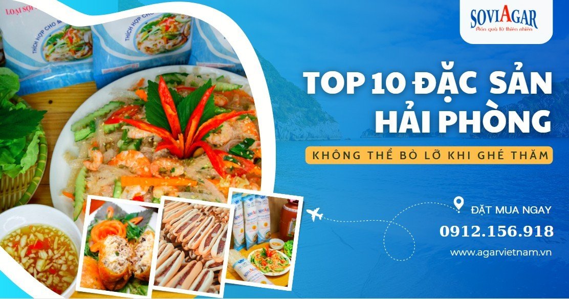 Top 10 đặc sản Hải Phòng - Không thể bỏ lỡ khi ghé thăm