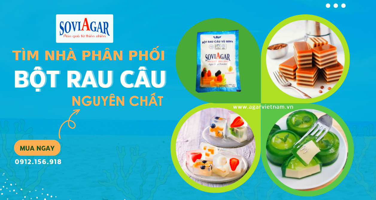 Bột rau câu Vũ Minh Soviagar có gì mà được khách hàng tin chọn đến vậy?