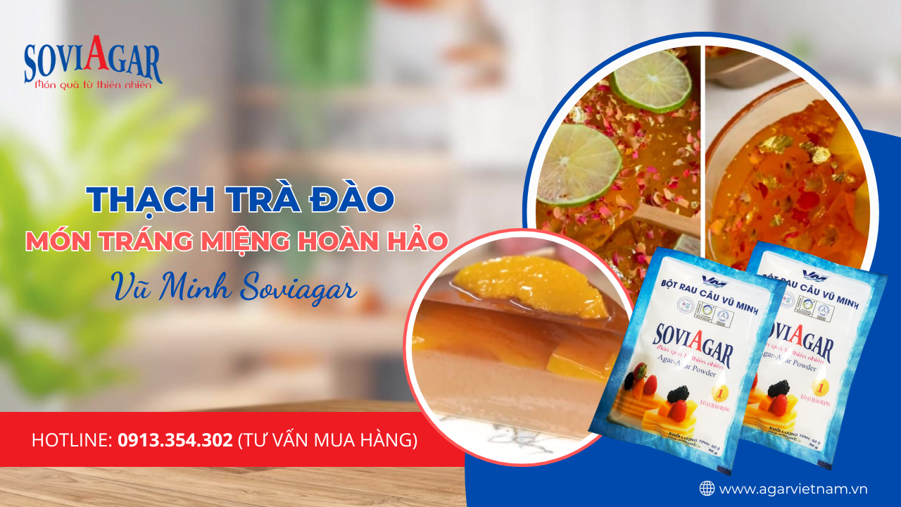 Thạch Trà Đào Nhà Làm – Bí Kíp Cho Món Tráng Miệng Hoàn Hảo