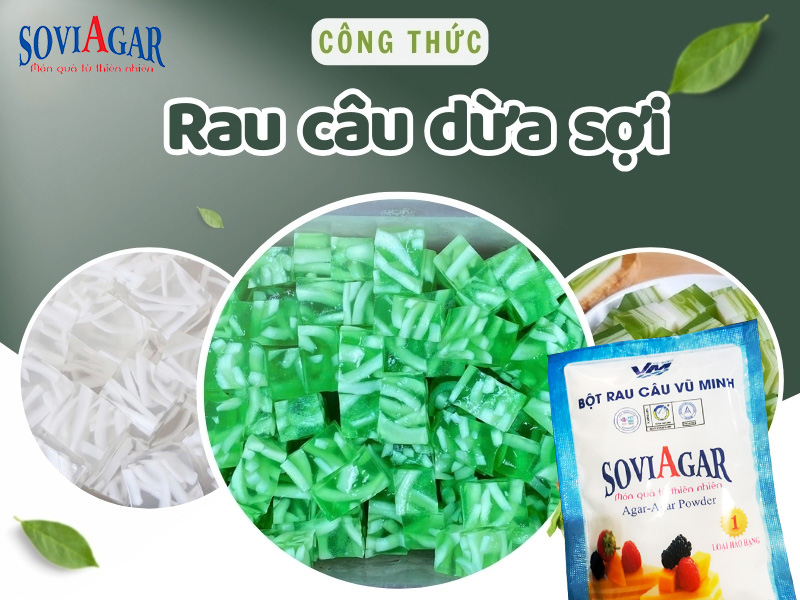 Cách làm rau câu dừa sợi bằng nước cốt dừa ngon mê mẩn