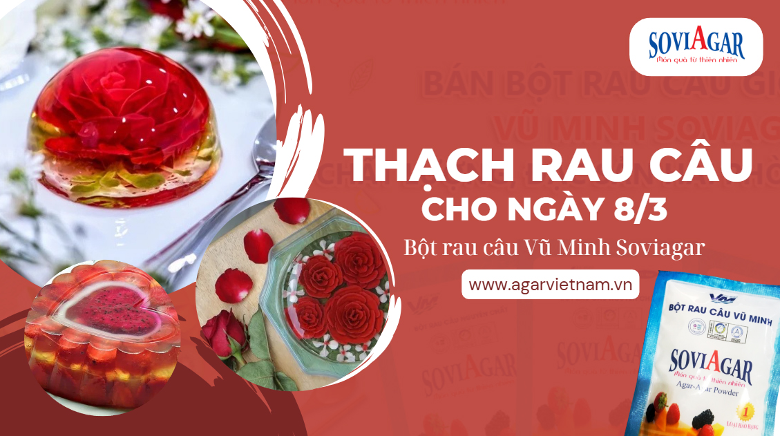 Tạo Món Thạch Rau Câu Độc Đáo Cho Ngày 8/3 – Món Quà Ngọt Ngào Đầy Ý Nghĩa