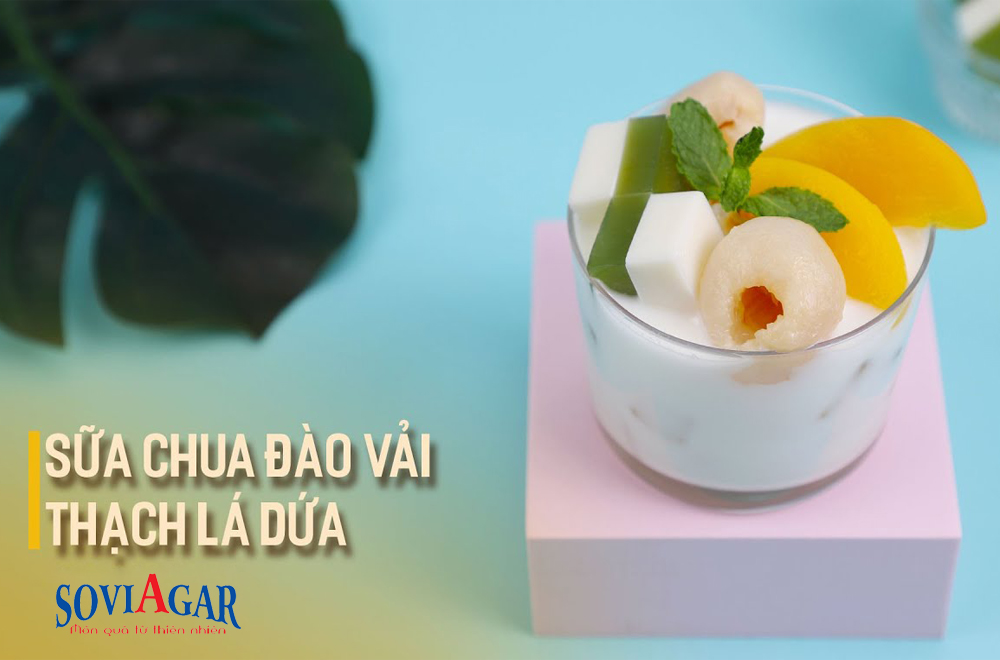 Ngon Mát Mùa Hè: Sữa Chua Đào Vải Thạch Lá Dứa | Vị Yêu Từ Thiên Nhiên