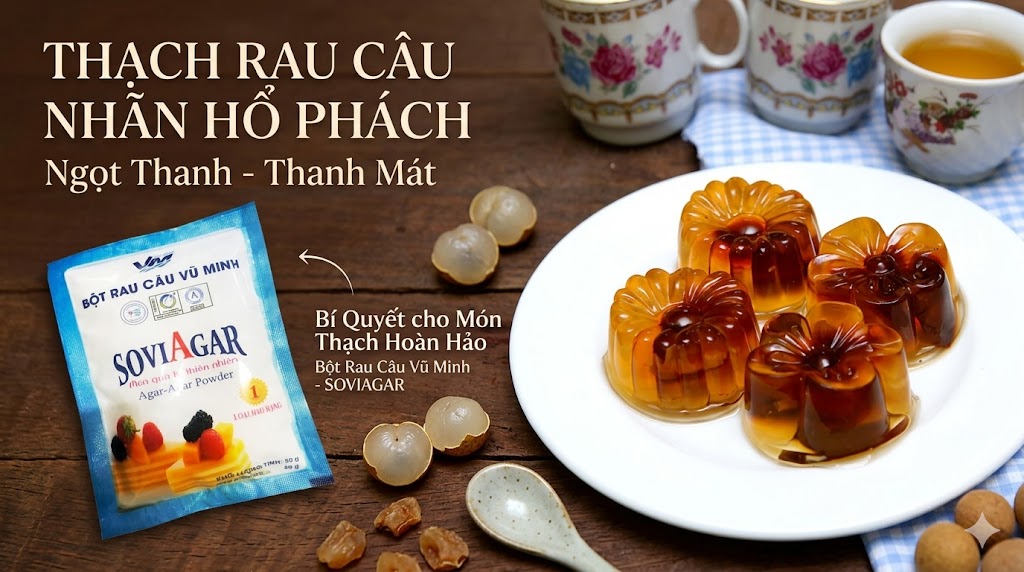 Thạch Rau Câu Nhãn – Món Tráng Miệng Thanh Mát, Dễ Làm, Cực Hấp Dẫn Ngày Hè 