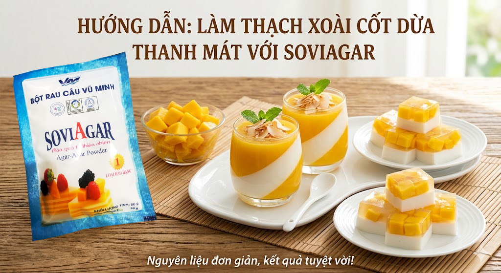 Thạch rau câu xoài – Món ăn giải nhiệt được yêu thích vào mùa hè