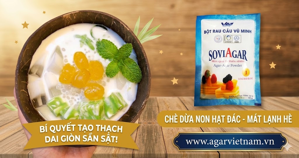 CHÈ DỪA NON HẠT ĐÁC TỪ BỘT RAU CÂU VŨ MINH SOVIAGAR – GIÒN NGON GIẢI NHIỆT MÙA HÈ
