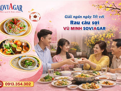 Mẹ Chọn Rau Câu Sợi Vũ Minh Soviagar Cho Bữa Cơm Gia Đình Ngày Tết – Thanh Mát, An Toàn, Tròn Vị Yêu Thương