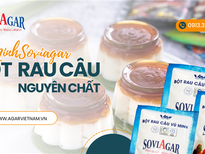 Bột Rau Câu Vũ Minh Soviagar: Bí Quyết "Giữ Lửa" Gian Bếp Của Chị Em Nội Trợ