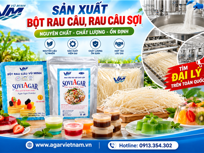 Sản Xuất Bột Rau Câu, Rau Câu Sợi SOVIAGAR – Tìm Đại Lý Phân Phối Toàn Quốc 
